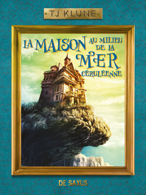 cover image of La Maison au milieu de la Mer céruléenne (ebook)